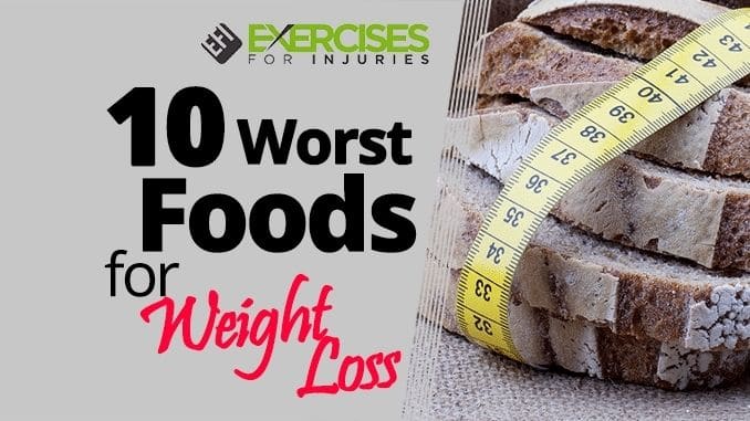 10-Worst-Foods-For-Weight-Loss