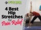 4 Best Hip Stretches for Pain Relief