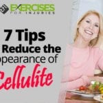 7 Tips to Reduce the Appearance of Cellulite