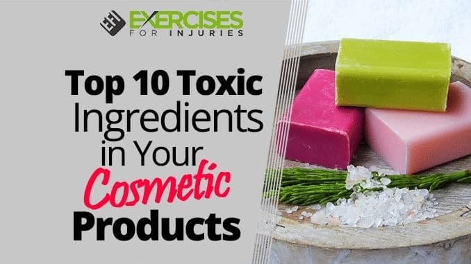 Top-10-Toxic-Ingredients-in-Your-Cosmetic-Products