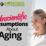 Unscientific Assumptions About Aging