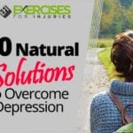 10 Natural Solutions to Overcome Depression