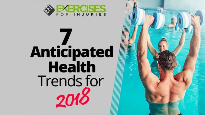 7 Anticipated Health Trends for 2018