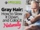 Gray Hair How to Slow It Down, and Color It Naturally