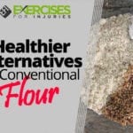 Healthier Alternatives to Conventional Flour