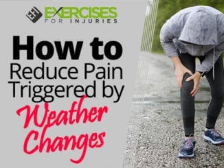 How to Reduce Pain Triggered by Weather Changes