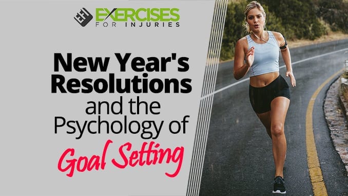 New Year's Resolutions and the Psychology of Goal Setting