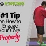 #1 Tip on How to Engage Your Core Properly