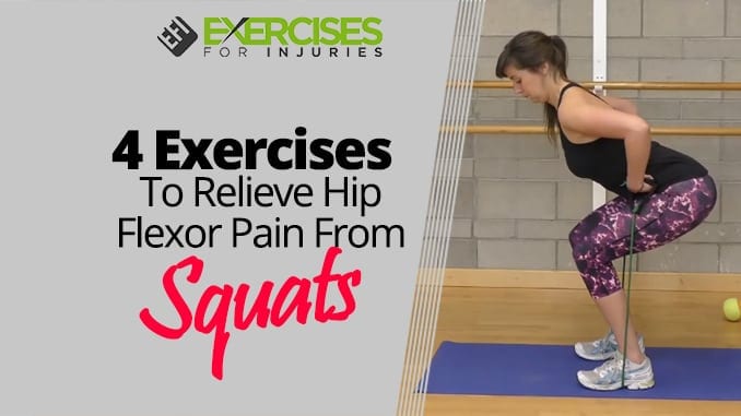 4 Exercises To Relieve Hip Flexor Pain From Squats