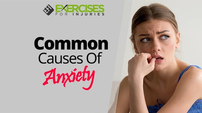 Common Causes Of Anxiety