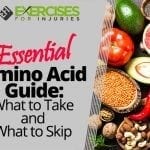 Essential Amino Acid Guide: What to Take and What to Skip
