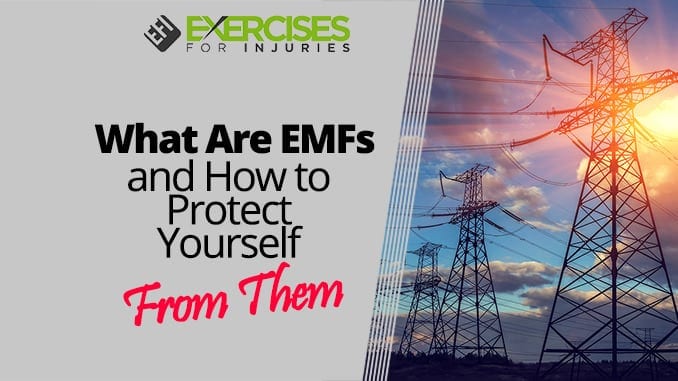 What Are EMFs and How to Protect Yourself From Them