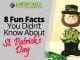 8 Fun Facts You Didn't Know About St. Patrick's Day