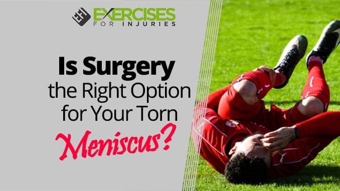 Is-Surgery-the-Right-Option-for-Your-Torn-Meniscus