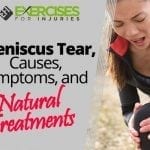 Meniscus Tear Causes, Symptoms and Natural Treatments