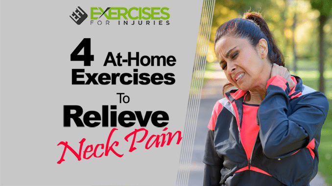 4 At-Home Exercises To Relieve Neck Pain