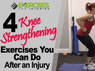 4 Knee Strengthening Exercises You Can Do After An Injury