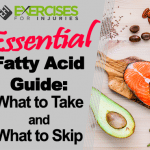 Essential Fatty Acid Guide: What to Take and What to Skip