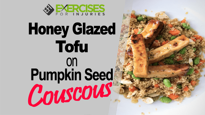 Honey Glazed Tofu on Pumpkin Seed Couscous copy copy