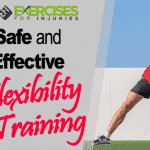 Safe and Effective Flexibility Training