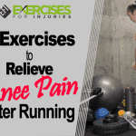 5 Exercises to Relieve Knee Pain After Running