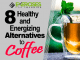 8 Healthy and Energizing Alternatives to Coffee