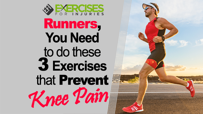 Runners, You Need to Do These 3 Exercises That Prevent Knee Pain