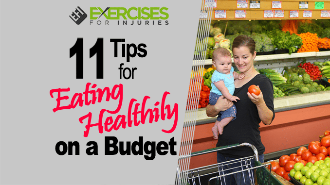 11 Tips for Eating Healthily on a Budget