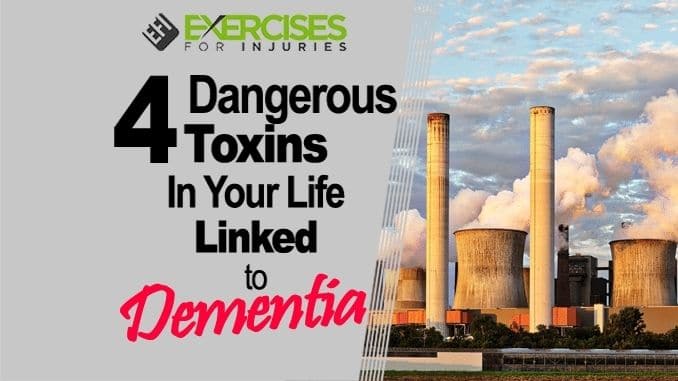 4-Dangerous-Toxins-In-Your-Life-Linked-to-Dementia