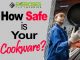 How Safe Is Your Cookware