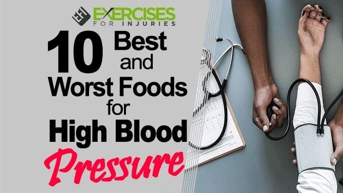 10 Best and Worst Foods for High Blood Pressure