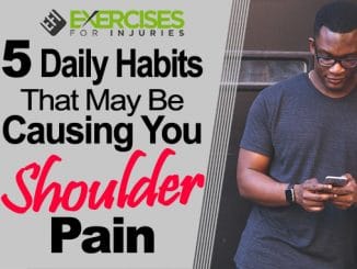 5 Daily Habits That May Be Causing You Shoulder Pain