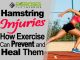 Hamstring Injuries - How Exercise Can Prevent and Heal Them