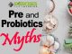 The Truth About Probiotics and Prebiotics