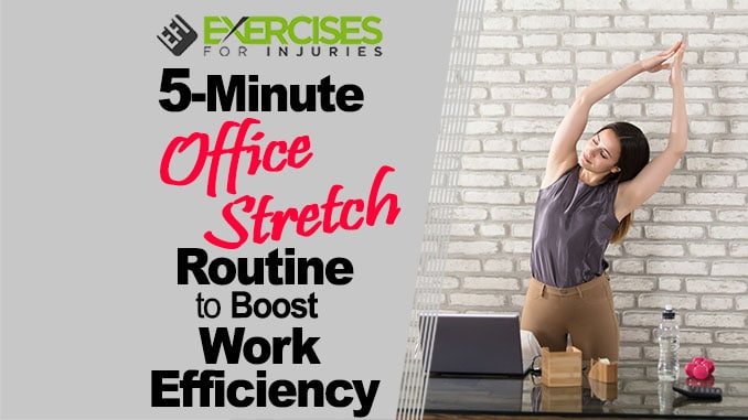 5-Minute Office Stretch Routine to Boost Work Efficiency