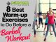 8 Best Warm-up Exercises to do Before Barbell Workout