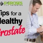 Men’s Health — Tips for a Healthy Prostate