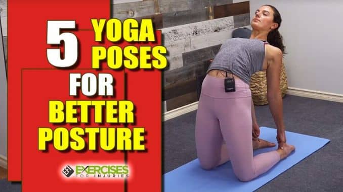 5 Yoga Poses for Better Posture EFI Youtube Videos